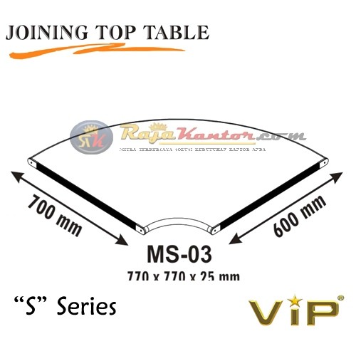 Vip S Series Joining Top Table MS-03