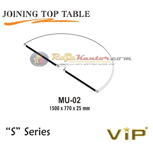 Vip S Series Joining Top Table MU-01